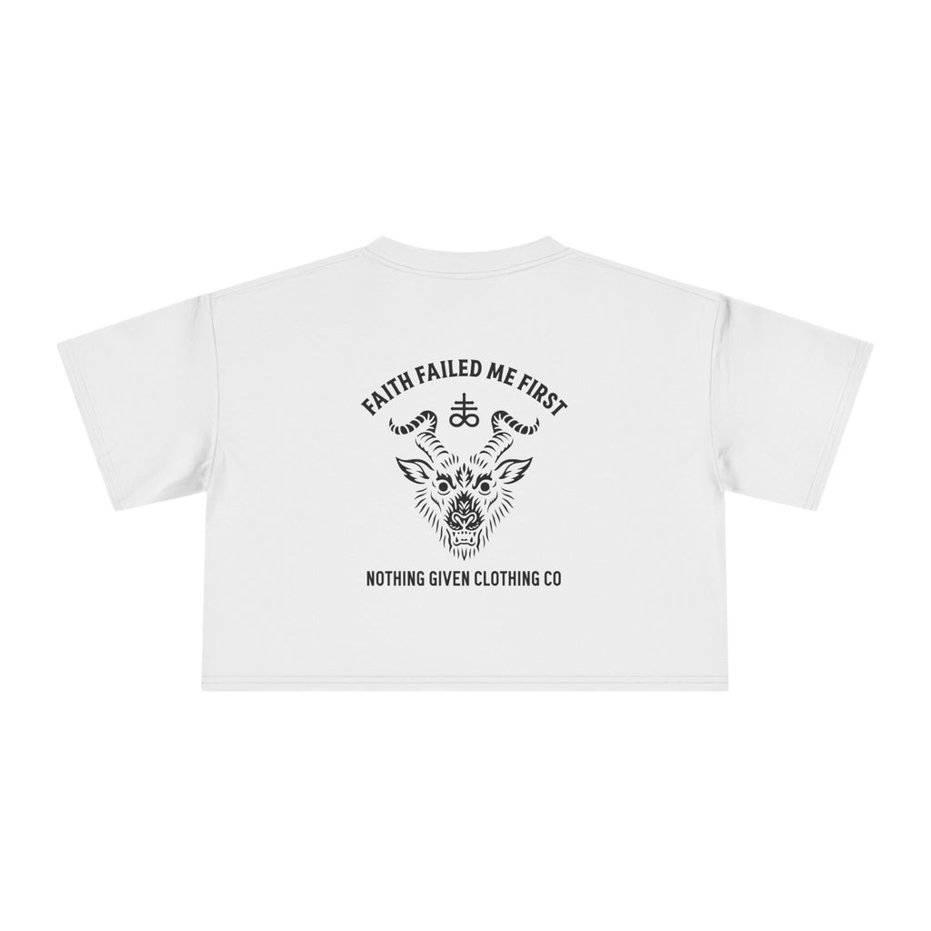 Faith Failed Me First - Crop Top