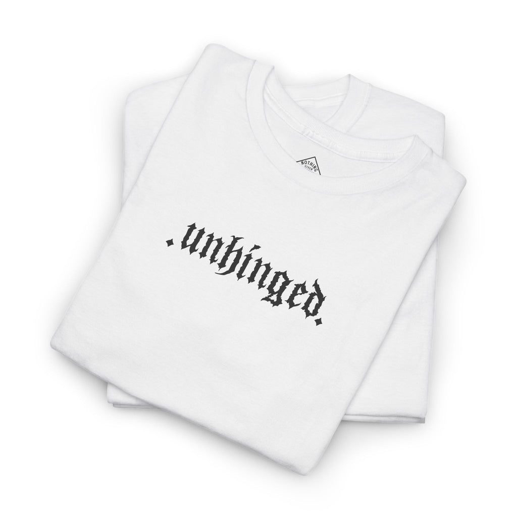 .unhinged. T-Shirt