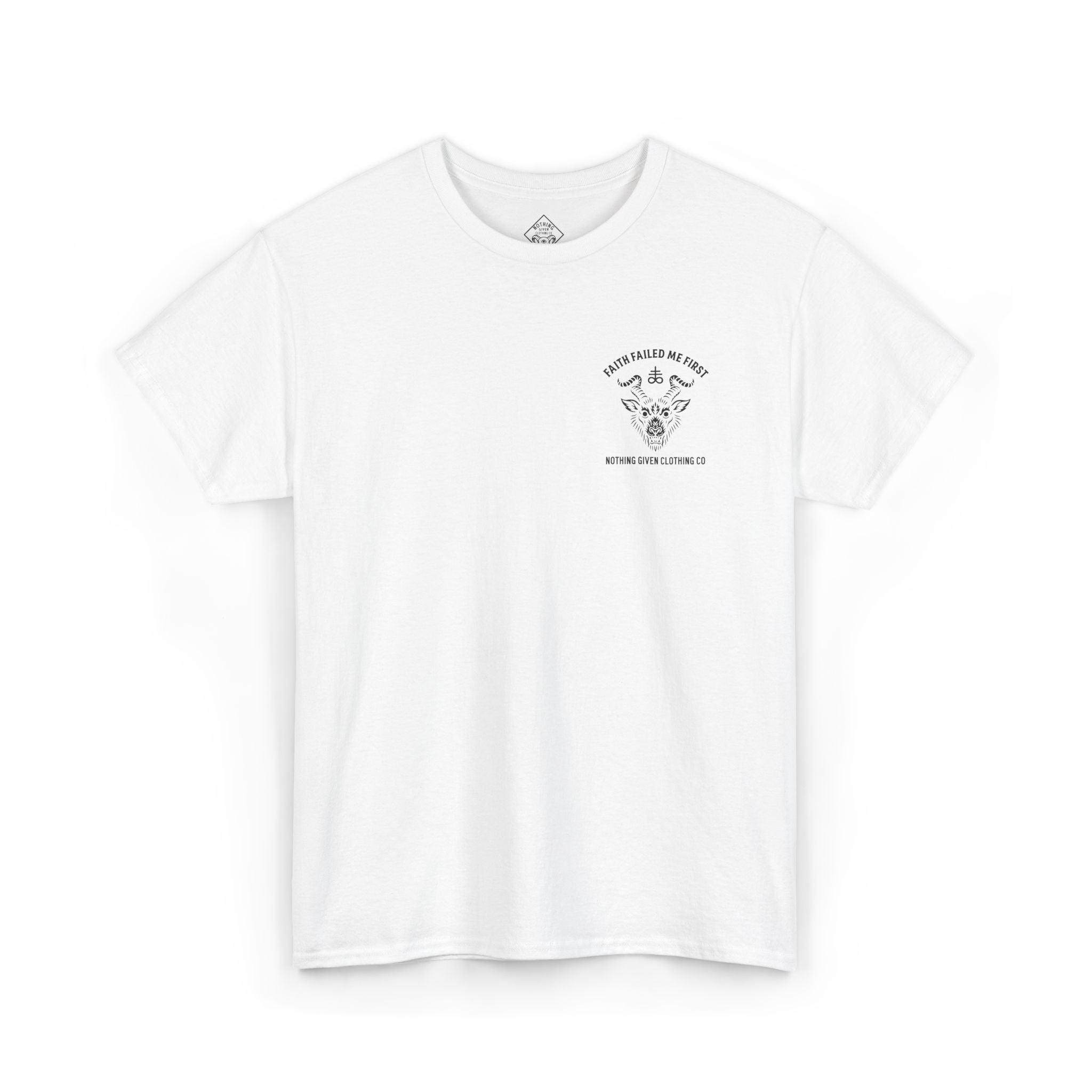Faith Failed Me First T-Shirt
