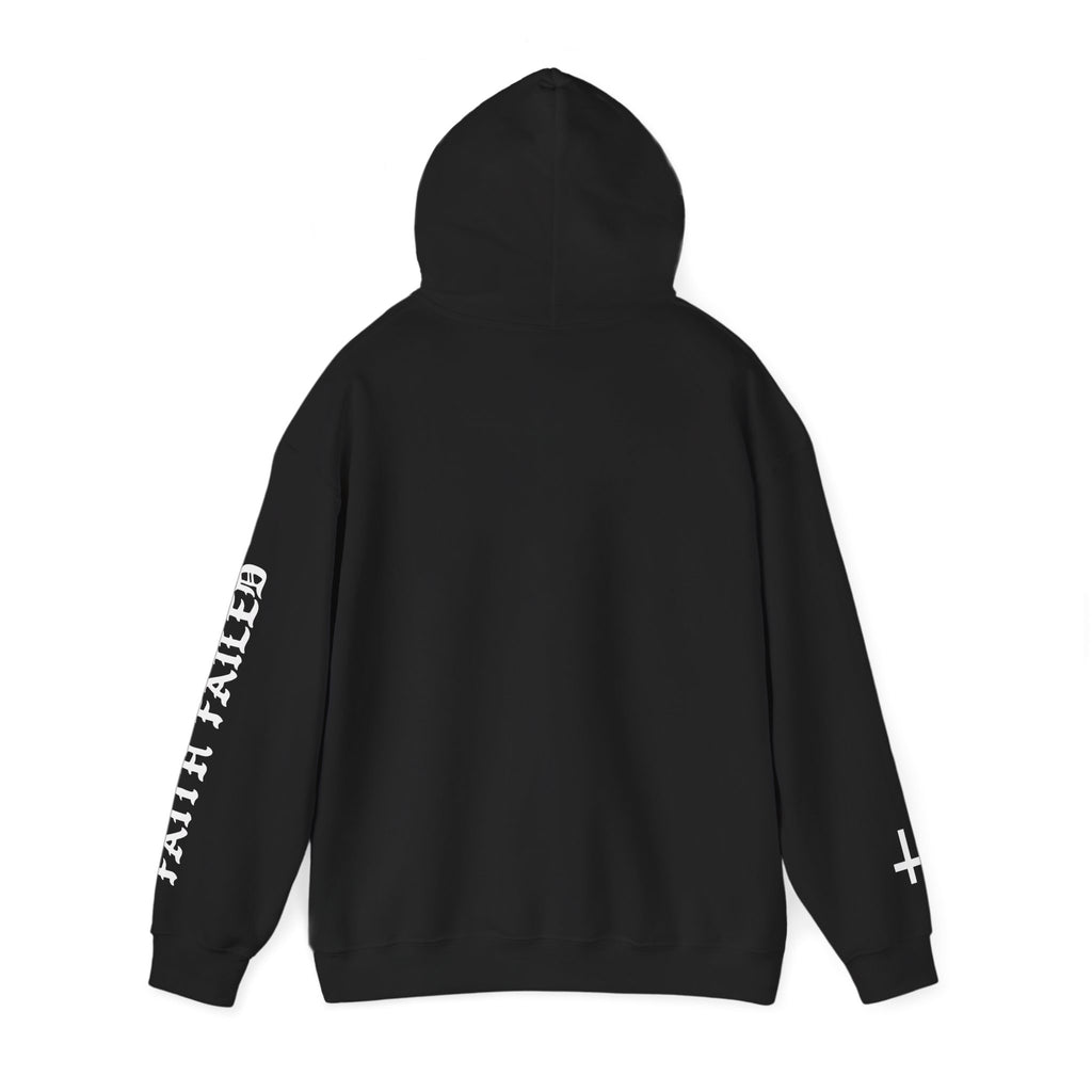 Faith Failed Hoodie