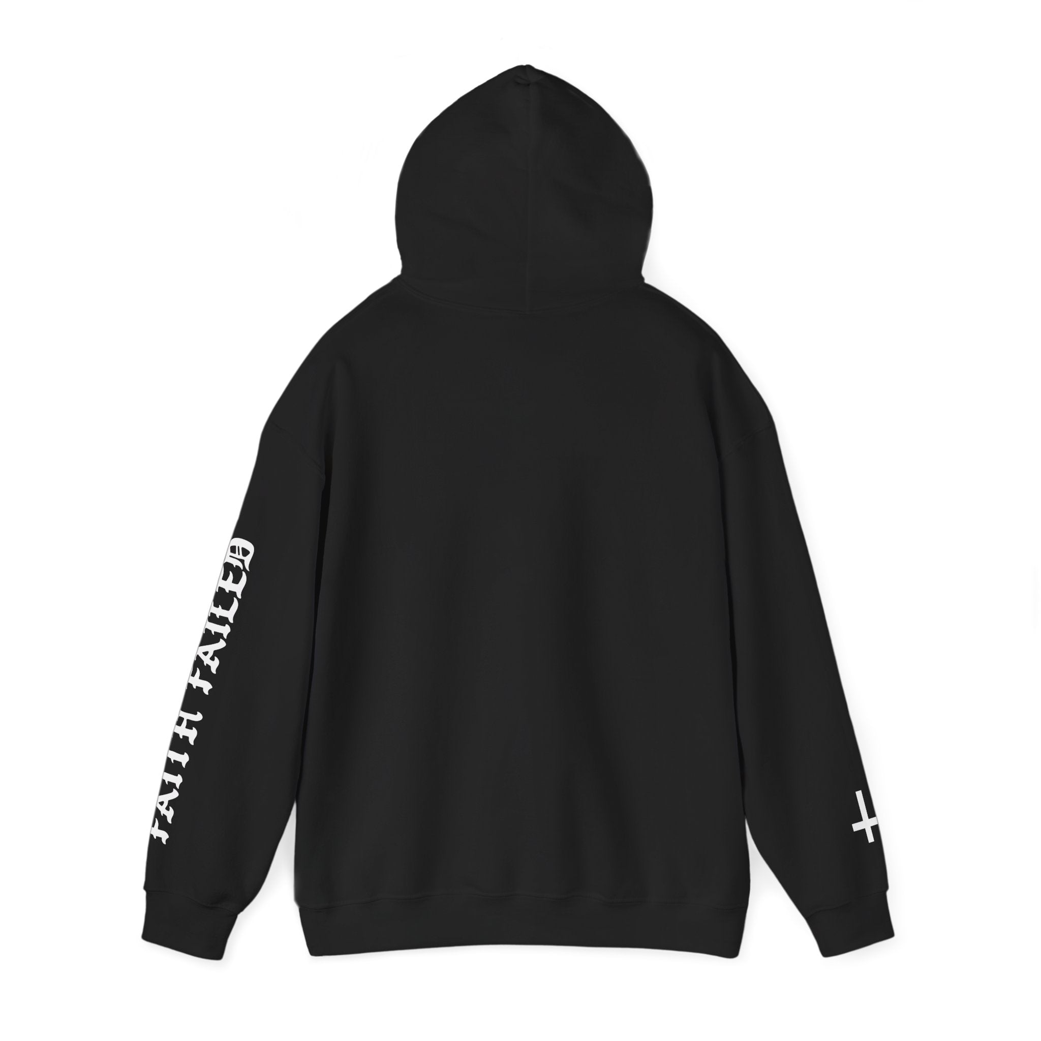 Faith Failed Hoodie