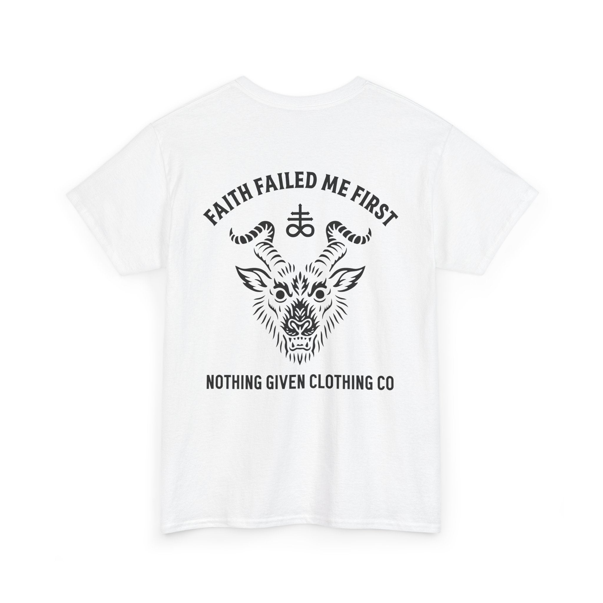 Faith Failed Me First T-Shirt - Anti-Religion Graphic Tee