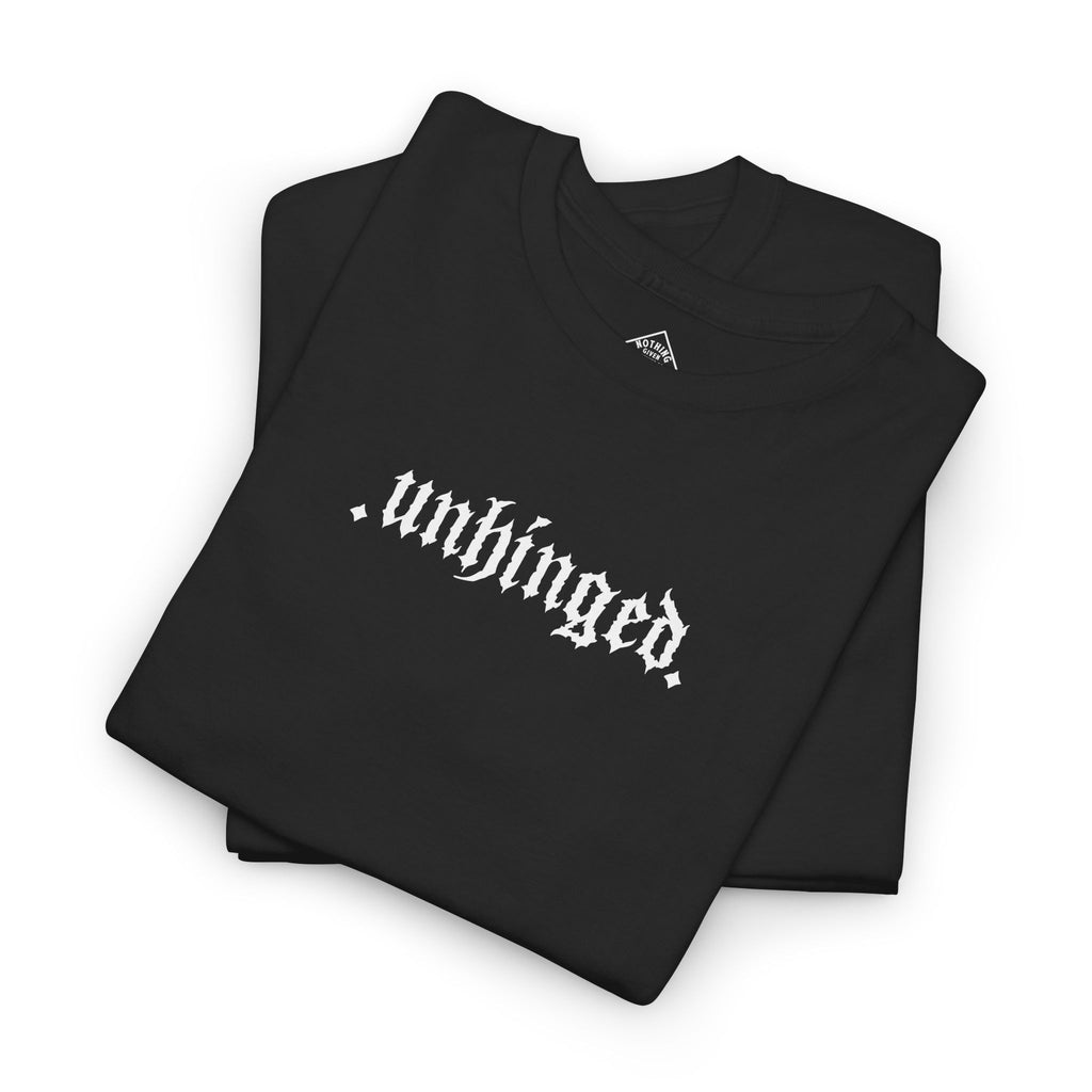 .unhinged. T-Shirt