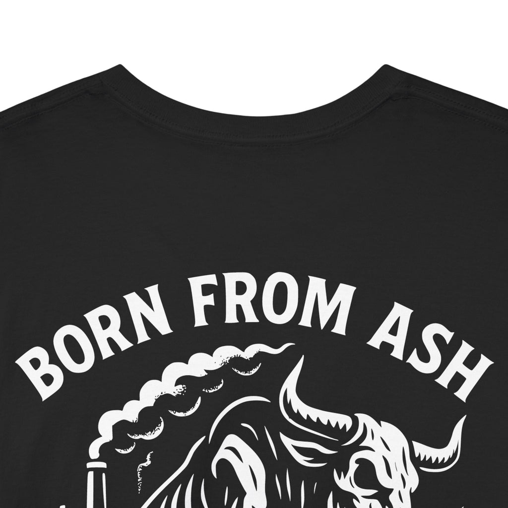 Born From Ash T-Shirt