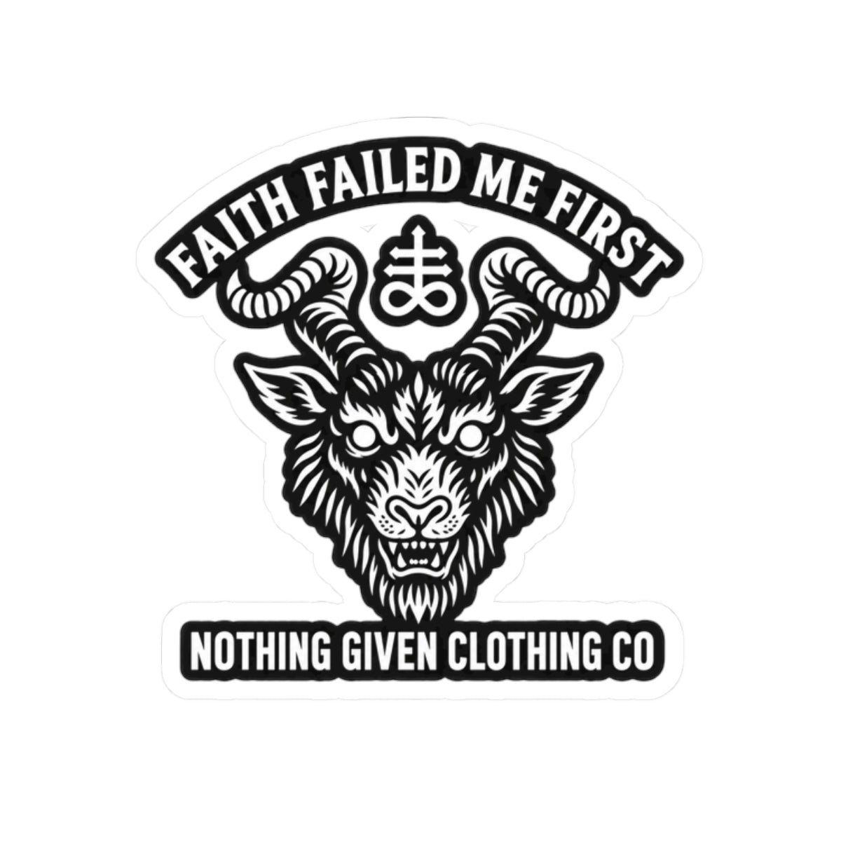 Faith Failed Me First Sticker